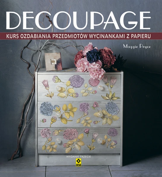 Decoupage. Kurs ozdabiania- WYD. RM